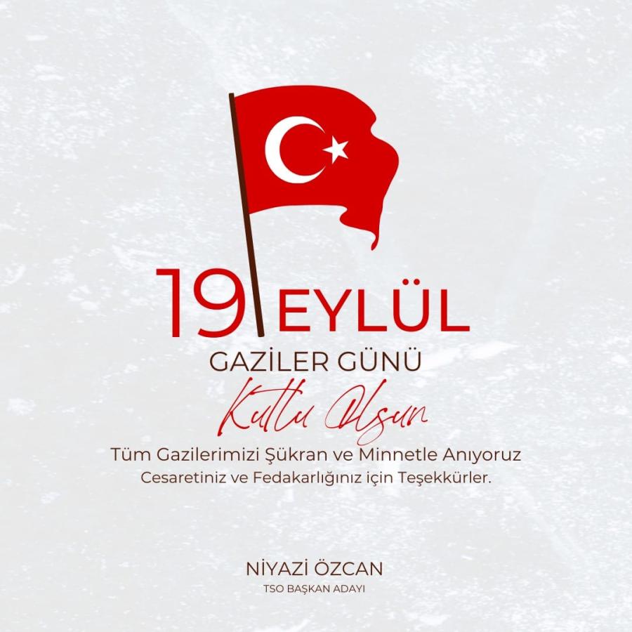 NİYAZİ ÖZCAN GAZİELR GÜNÜNÜ KUTLADI.