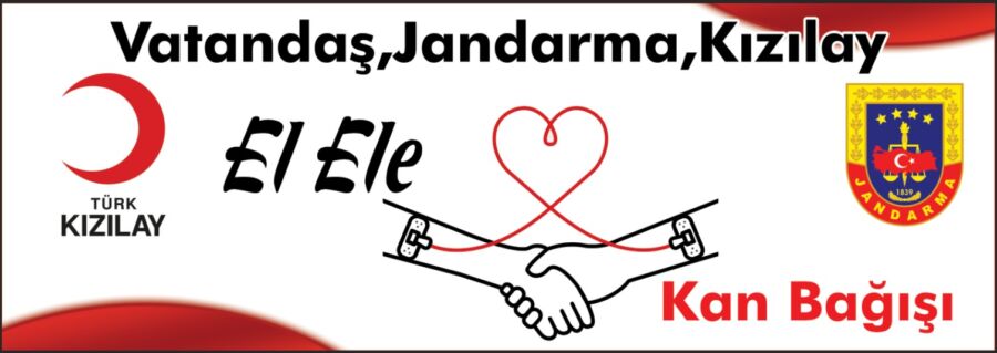 “Vatandaş Jandarma Kızılay El Ele”